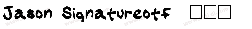 Jason Signatureotf字体转换